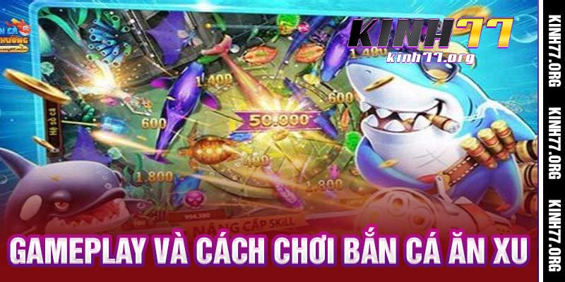 Bắn Cá Ăn Xu