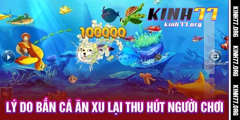 Bắn Cá Ăn Xu