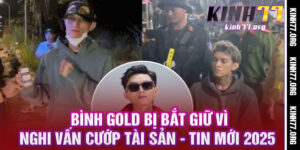 Bình Gold Bị Bắt